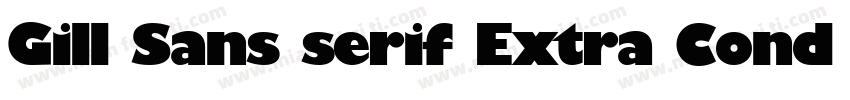 Gill Sans serif Extra Cond Bold字体转换